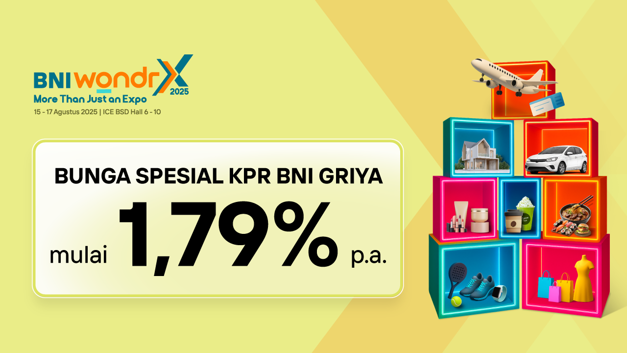 BUNGA SPESIAL KPR BNI GRIYA MULAI 1,79% P.A.